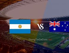 Argentina Vs Australia Tường Thuật Trực Tiếp