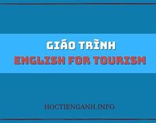 Tiếng Anh Du Lịch E4T Tiếng Anh Là Gì Tiếng Việt Là Gì